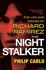 Couverture cartonnée The Night Stalker: The Disturbing Life and Chilling Crimes of Richard Ramirez de Philip Carlo