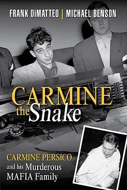 E-Book (epub) Carmine the Snake von Frank Dimatteo, Michael Benson