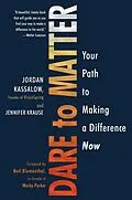 E-Book (epub) Dare to Matter von Jordan Kassalow, Jennifer Krause