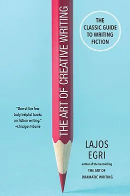 E-Book (epub) The Art of Creative Writing von Lajos Egri