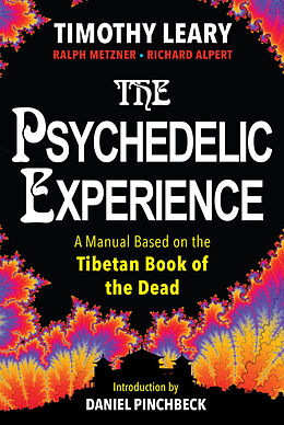 Couverture cartonnée The Psychedelic Experience de Timothy Leary, Richard Alpert, Ralph Metzner
