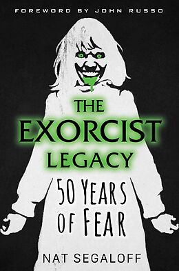 eBook (epub) The Exorcist Legacy de Nat Segaloff