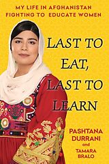 Livre Relié Last to Eat, Last to Learn de Pashtana Durrani, Tamara Bralo