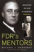 E-Book (epub) FDR's Mentors von Michael J. Gerhardt