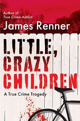 E-Book (epub) Little, Crazy Children von James Renner