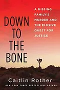 E-Book (epub) Down to the Bone von Caitlin Rother