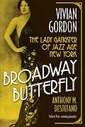 E-Book (epub) Broadway Butterfly: Vivian Gordon von Anthony M. Destefano