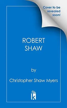 E-Book (epub) Robert Shaw von Christopher Shaw Myers