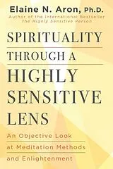 Fester Einband Spirituality Through a Highly Sensitive Lens von Elaine N Aron
