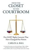 E-Book (epub) From the Closet to the Courtroom von Michael Bronski, Carlos A. Ball
