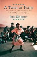 E-Book (epub) A Twist of Faith von John Donnelly