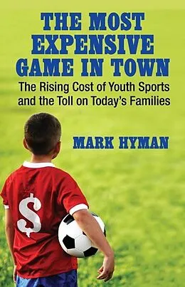 E-Book (epub) The Most Expensive Game in Town von Mark Hyman