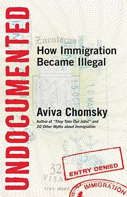 E-Book (epub) Undocumented von Aviva Chomsky