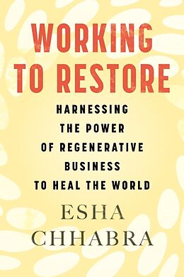 Livre Relié Working to Restore de Esha Chhabra