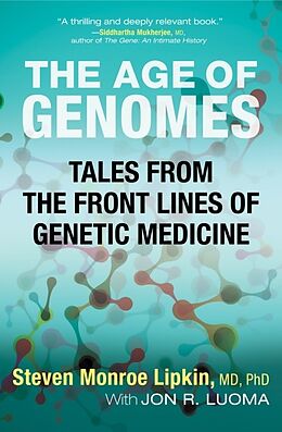 Couverture cartonnée The Age of Genomes de Steven Monroe Lipkin, Jon Luoma