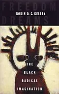 E-Book (epub) Freedom Dreams von Robin D. G. Kelley