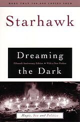 Kartonierter Einband Dreaming the Dark von Starhawk