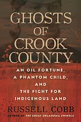 eBook (epub) Ghosts of Crook County de Russell Cobb