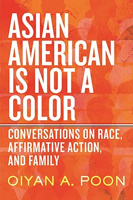 eBook (epub) Asian American Is Not a Color de Oiyan A. Poon