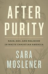 Livre Relié After Purity de Sara Moslener, Linda Kay Klein