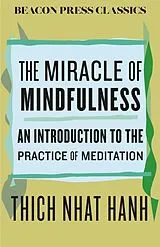 Fester Einband The Miracle of Mindfulness von Thich Nhat Hanh