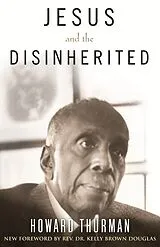 Fester Einband Jesus and the Disinherited von Howard Thurman, Kelly Douglas