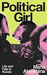 Fester Einband Political Girl von Maria Alyokhina