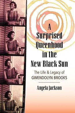 E-Book (epub) A Surprised Queenhood in the New Black Sun von Angela Jackson