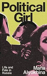 Kartonierter Einband Political Girl von Maria Alyokhina