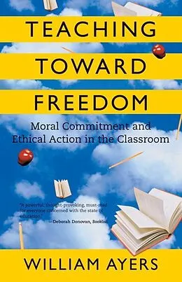 E-Book (epub) Teaching Toward Freedom von William Ayers