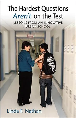 E-Book (epub) The Hardest Questions Aren't on the Test von Linda Nathan