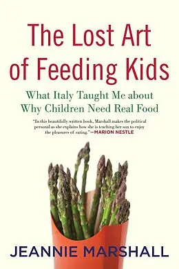 E-Book (epub) The Lost Art of Feeding Kids von Jeannie Marshall