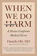 E-Book (epub) When We Do Harm von Danielle Ofri