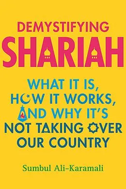 E-Book (epub) Demystifying Shariah von Sumbul Ali-Karamali