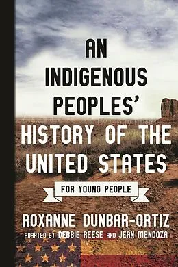 E-Book (epub) An Indigenous Peoples' History of the United States for Young People von Roxanne Dunbar-Ortiz