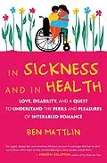 E-Book (epub) In Sickness and in Health von Ben Mattlin