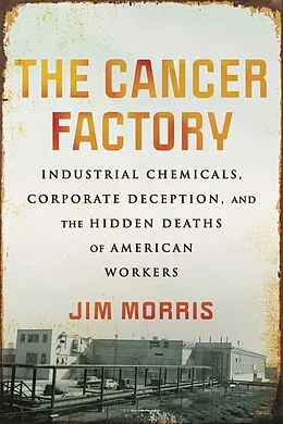 E-Book (epub) The Cancer Factory von Jim Morris