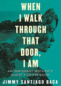 E-Book (epub) When I Walk Through That Door, I Am von Jimmy Santiago Baca