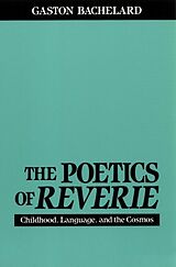 Kartonierter Einband The Poetics of Reverie von Gaston Bachelard