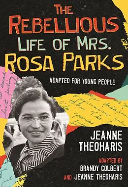 E-Book (epub) The Rebellious Life of Mrs. Rosa Parks von Jeanne Theoharis
