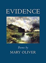 Broché Evidence: Poems de Mary Oliver