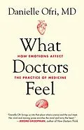 E-Book (epub) What Doctors Feel von Danielle Ofri