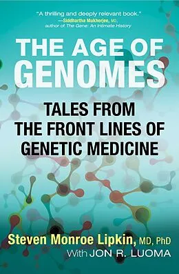 E-Book (epub) The Age of Genomes von Steven Monroe Lipkin, Jon Luoma