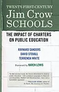 E-Book (epub) Twenty-First-Century Jim Crow Schools von Raynard Sanders, David Stovall, Terrenda White