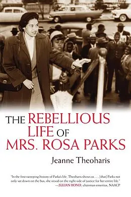 E-Book (epub) The Rebellious Life of Mrs. Rosa Parks von Jeanne Theoharis