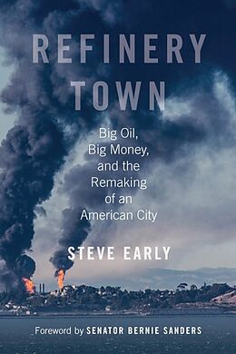 Fester Einband Refinery Town von Steve Early, Bernie Sanders
