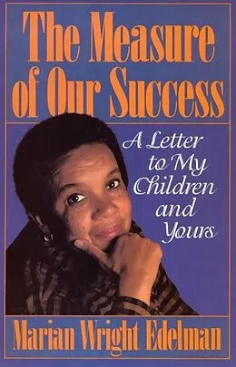 E-Book (epub) The Measure of our Success von Marian Wright Edelman