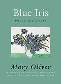 E-Book (epub) Blue Iris von Mary Oliver