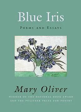 E-Book (epub) Blue Iris von Mary Oliver