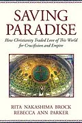 E-Book (epub) Saving Paradise von Rebecca Ann Parker, Rita Nakashima Brock